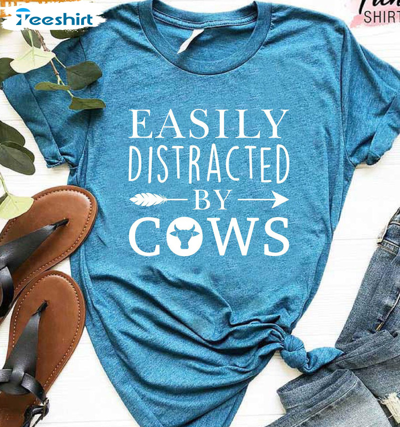 Easily Distracted By Cows Shirt, Cow Lover Short Sleeve Sweater