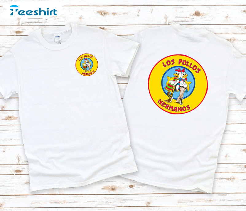 Los Pollos Hermanos Shirt, Breaking Bad Unisex Hoodie Tee Tops