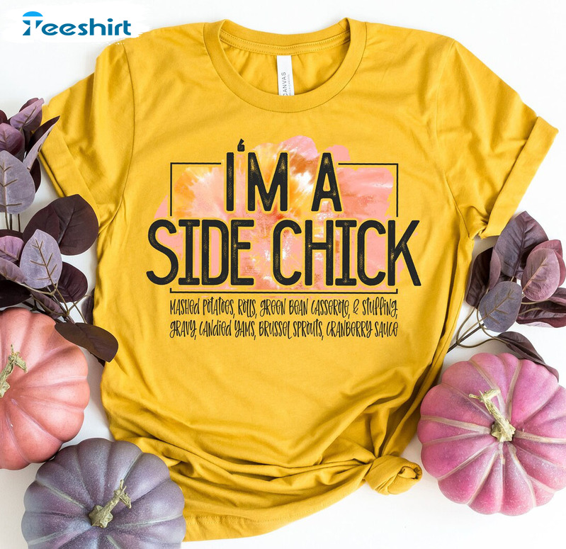 I'm A Side Chick Shirt, Thanksgiving Funny Fall Short Sleeve Hoodie