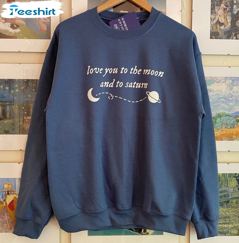 Love You To The Moon And To Saturn Vintage Shirt, Taylor Swift Unisex Hoodie Long Sleeve