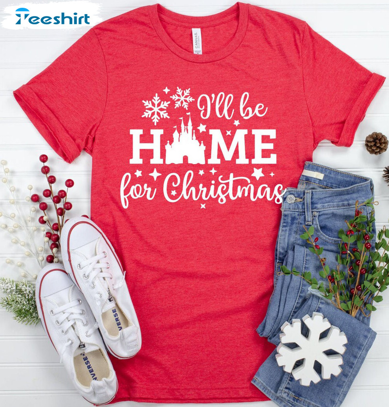 I'll Be Home For Christmas Shirt, Disney Castle Unisex T-shirt Long Sleeve