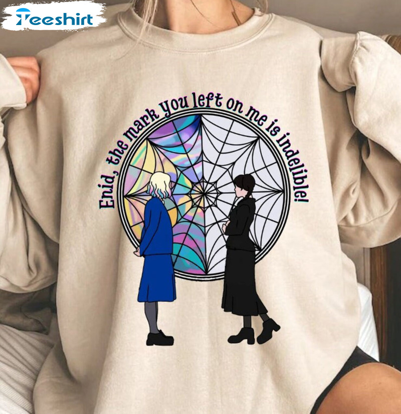 Enid The Mark You Left On Me Is Indelible Shirt, Wednesday Spiderweb Short Sleeve Crewneck