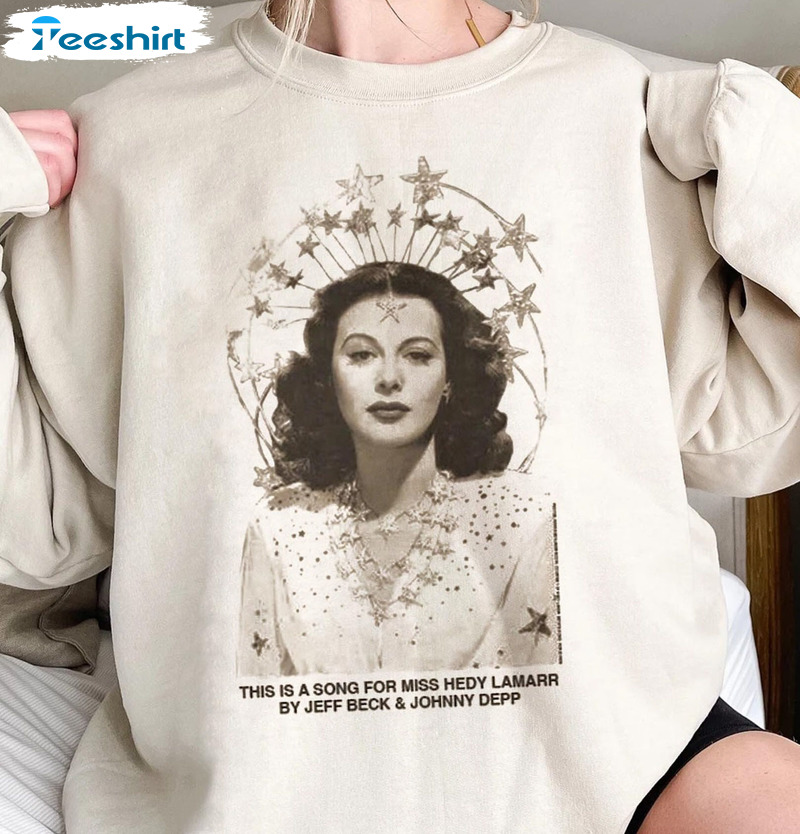 Vintage Hedy Lamarr Shirt, This Is A Song For Miss Hedy Lamarr Long Sleeve Sweater