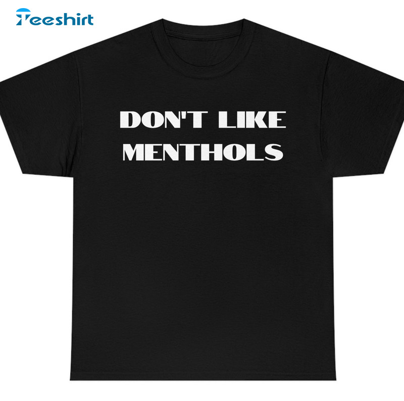 Don't Like Menthols Shirt, Matty Healy Sweater Unisex Hoodie