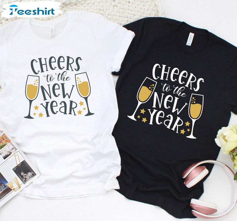 Cheers To The New Year Shirt, Christmas Short Sleeve Crewneck