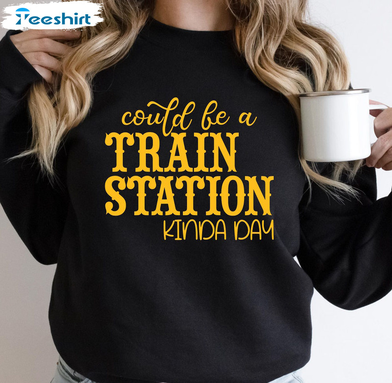 Could Be A Train Station Kinda Day Shirt, Yellowstone Dutton Unisex T-shirt Short Sleeve