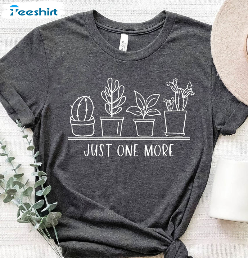 Just One More Plant Shirt, Plant Lover Gardening Long Sleeve Unisex Hoodie