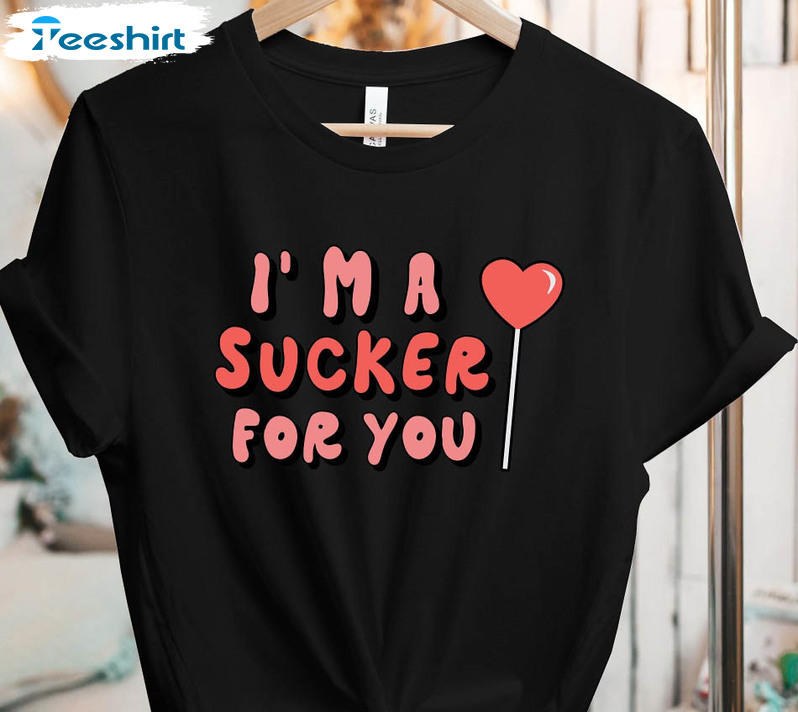 I'm A Sucker For You Shirt, Funny Valentines Day Short Sleeve Hoodie