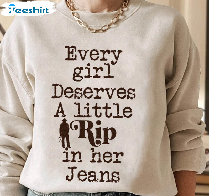 Every Girl Needs A Little Rip In Her Jeans Shirt, Yellowstone Long Sleeve Unisex Hoodie