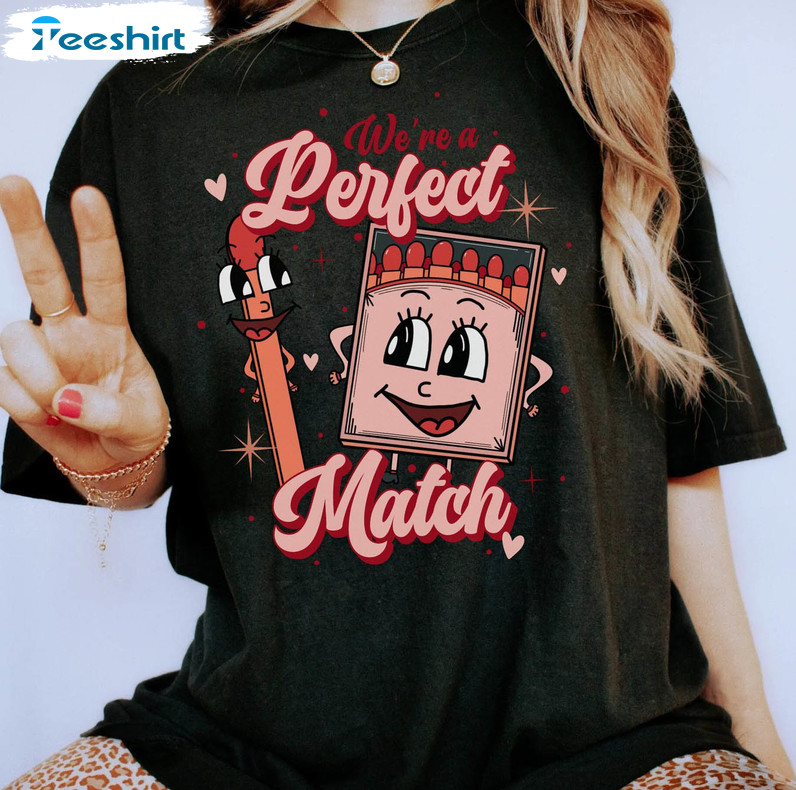 We're A Perfect Match Shirt, Valentine Couple Long Sleeve Sweatshirt