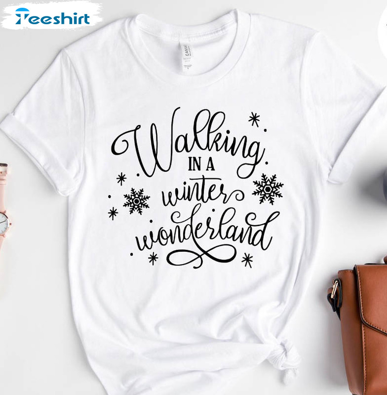 Walking In A Winter Wonderland Shirt, Christmas Short Sleeve Crewneck