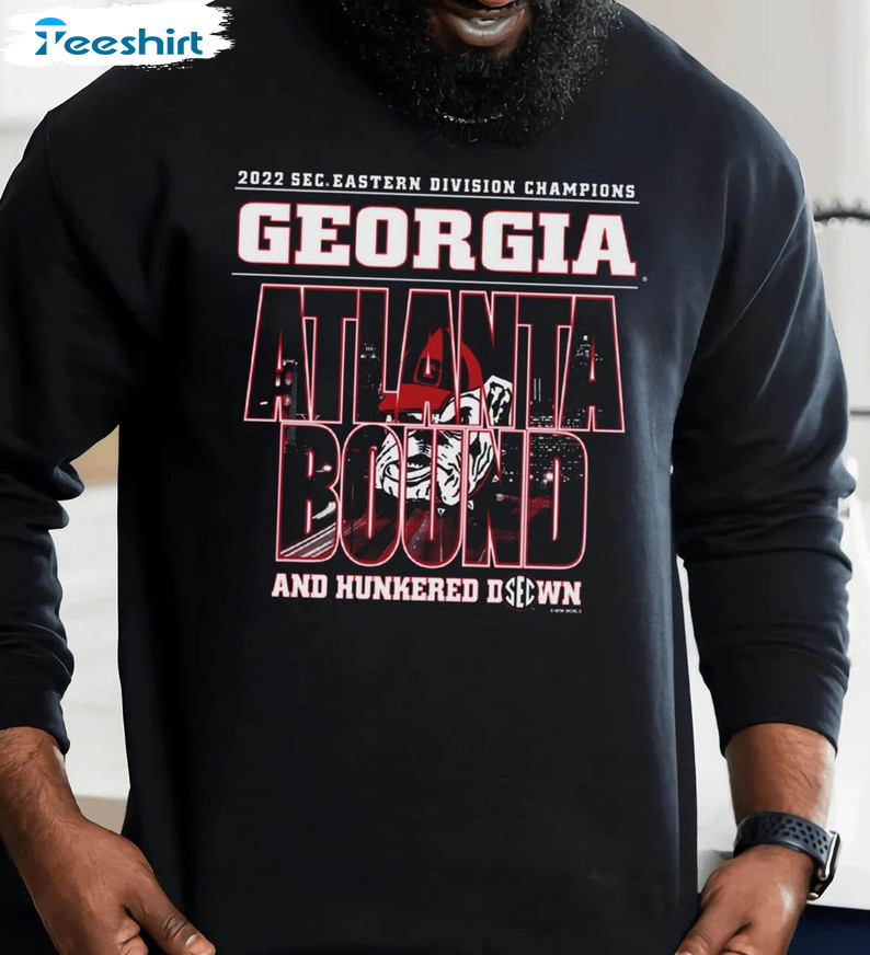 George Atlanta Bound And Hunkered Dsecwn Shirt, Uga Sec Championships Unisex T-shirt Crewneck