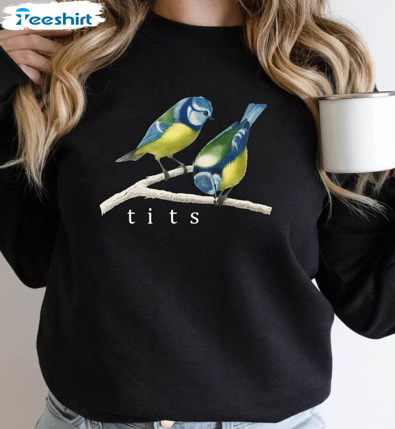 Nice Tits Bird Sweatshirt, Birdwatchers Trending Long Sleeve Short Sleeve