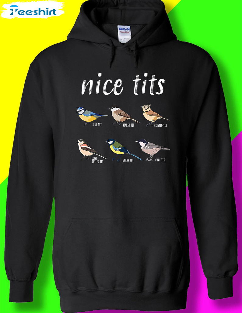 Nice Tits Bird Trendy Shirt, Birdwatching Vintage Short Sleeve Unisex Hoodie