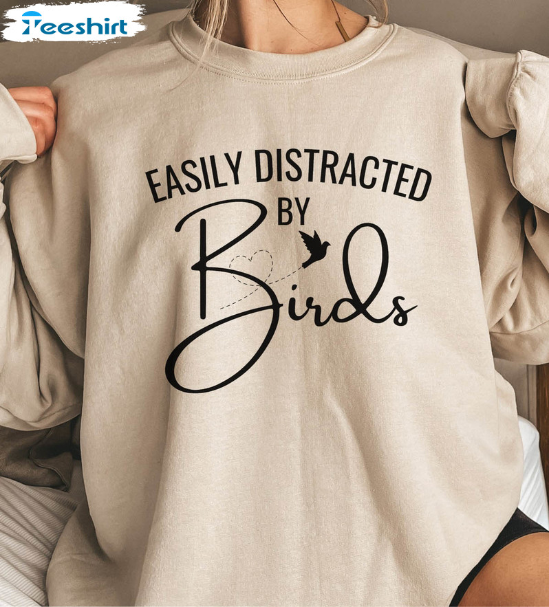 Easily Distracted By Birds Vintage Shirt, Funny Bird Crewneck Short Sleeve