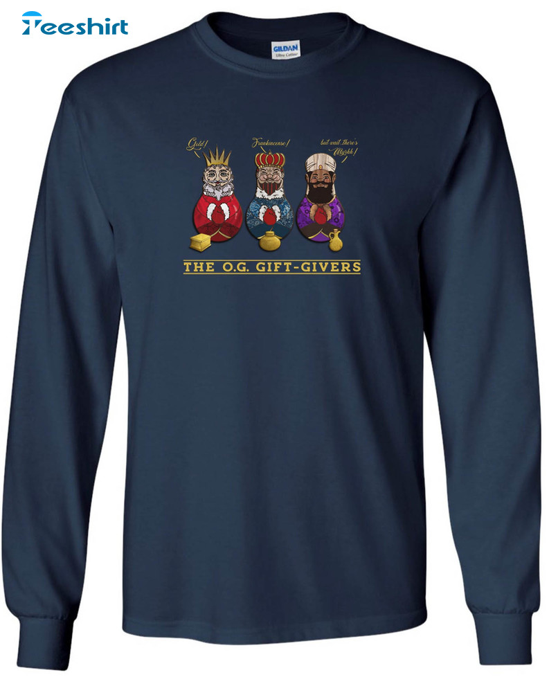 The Og Gift Givers Shirt, Three Kings Day Unisex T-shirt Unisex Hoodie