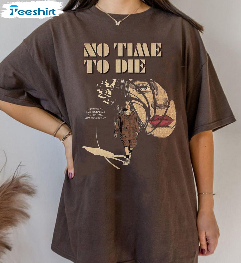 No Time To Die Sweatshirt, Happier Than Ever Short Sleeve Crewneck