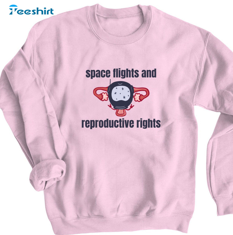 Space Flights And Reproductive Rights Crewneck, Unisex Hoodie