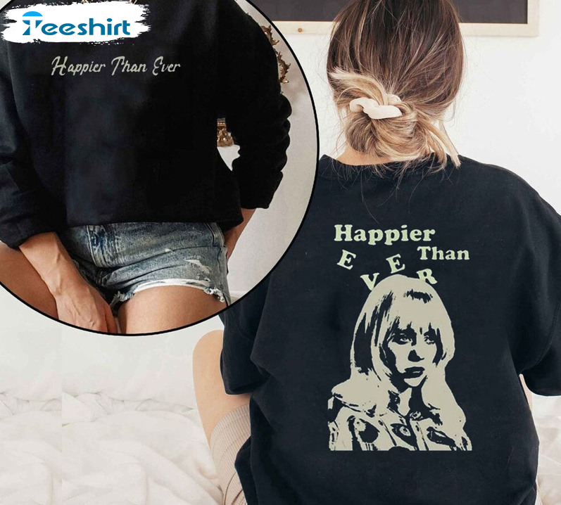 Happier Than Ever Shirt, Billie The World Tour Unisex Hoodie Short Sleeve