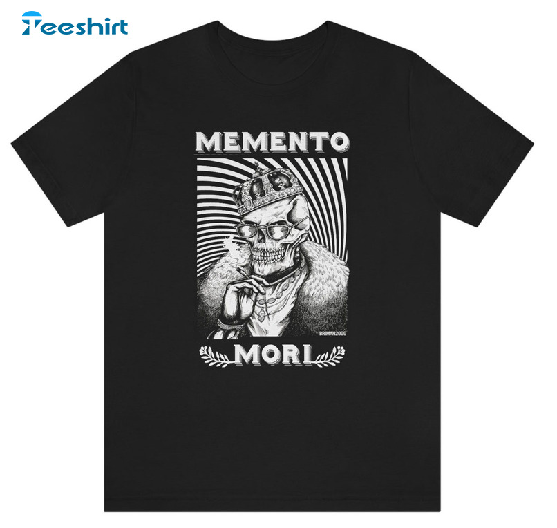 Memento Mori Shirt, Trending Crewneck Unisex T-shirt