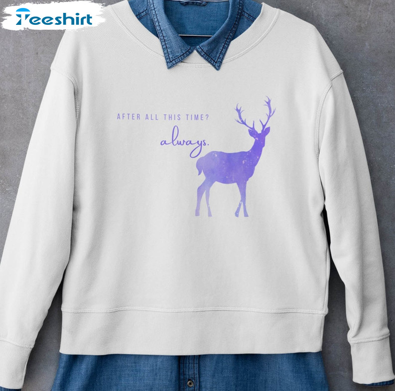 After All This Time Always Sweatshirt, Patronus Crewneck Unisex Hoodie