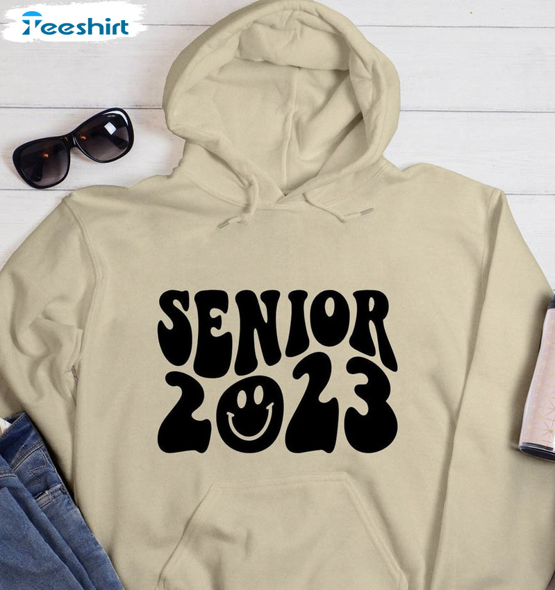 Senior 2023 Sweatshirt, Class Of 2023 Trending Unisex Hoodie Hoodie