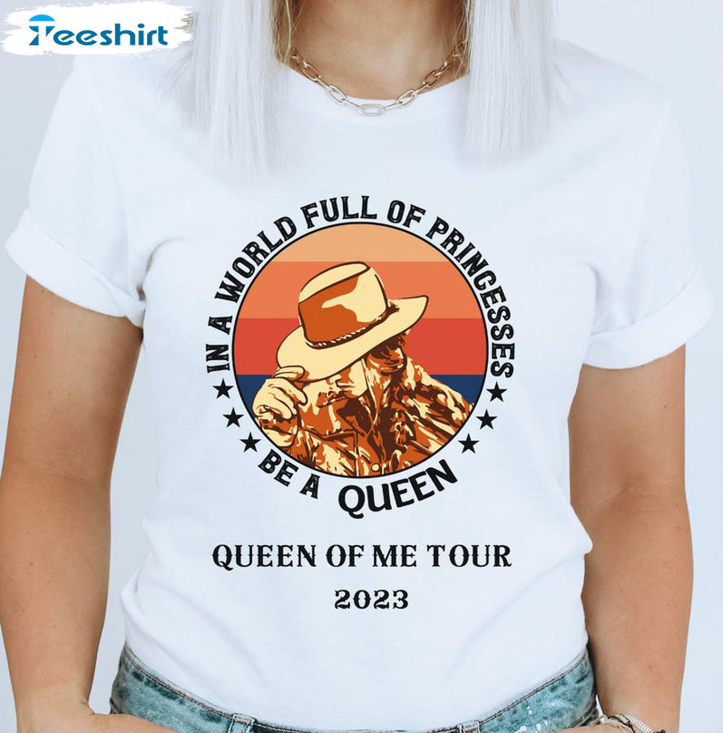 Queen Of Me Tour Shirt, Let's Go Girls Unisex T-shirt Long Sleeve