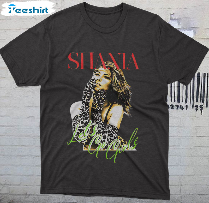 Vintage 90s Shania Twain Sweatshirt, Let's Go Girls Unisex Hoodie Long Sleeve