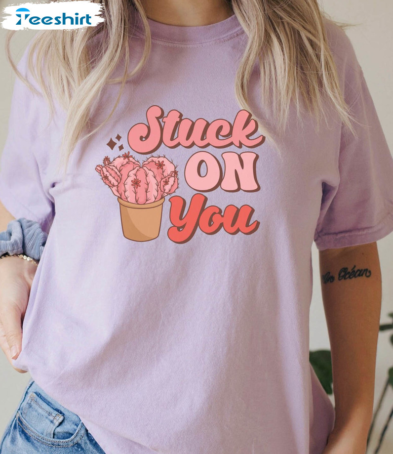 Stuck On You Shirt, Valentine Unisex Hoodie Long Sleeve