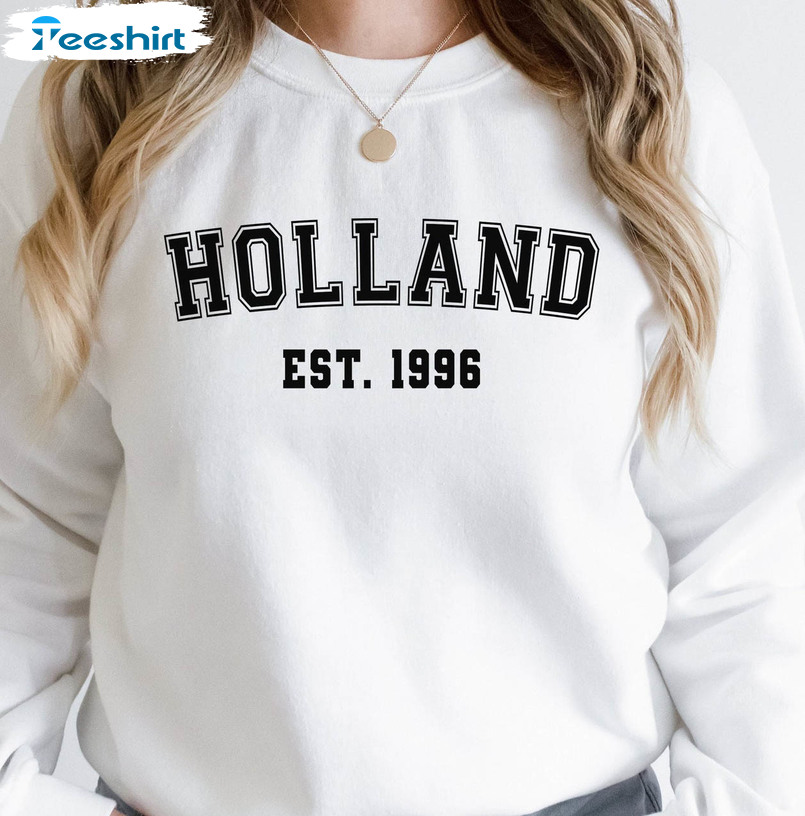 Holland EST 1996 Shirt, Tom Holland Sweatshirt Hoodie