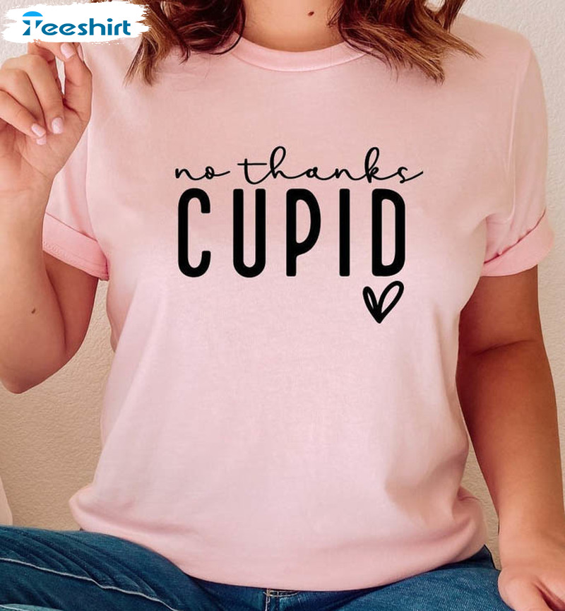No Thanks Cupid Vintage Shirt, Funny Valentine Tee Tops Short Sleeve