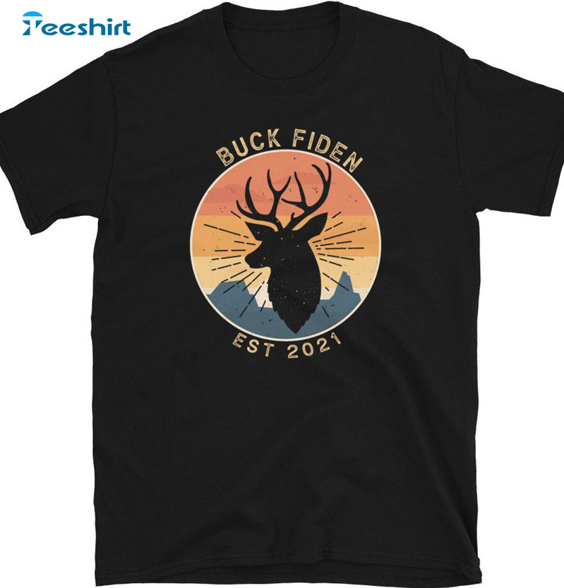 Buck Fiden EST 2021 Shirt, Joe Biden Republican Long Sleeve Unisex T-shirt