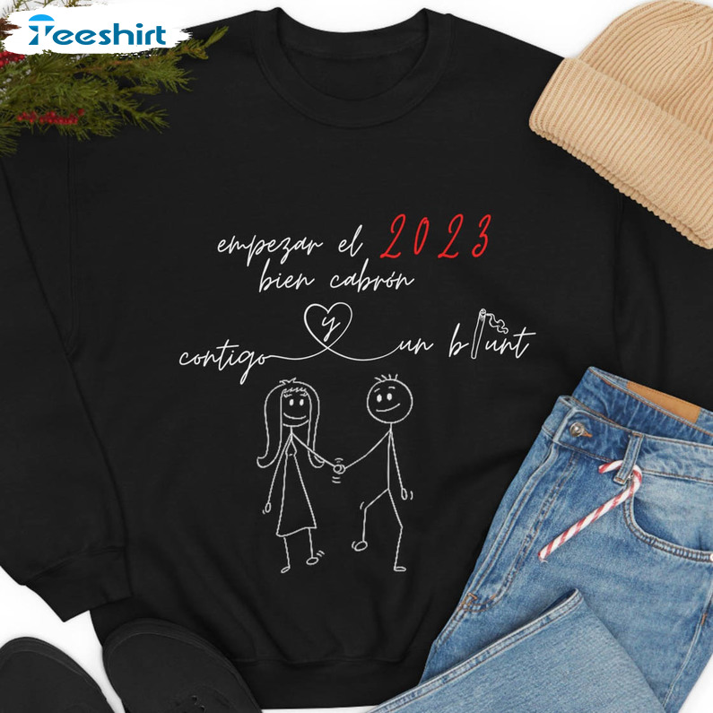 Empezar El 2023 Bien Cabron Funny Shirt, Trendy Tee Tops Short Sleeve