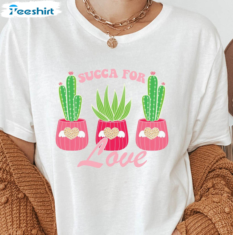 Succa For Love Shirt, Love Cactus Succulent Short Sleeve Tee Tops