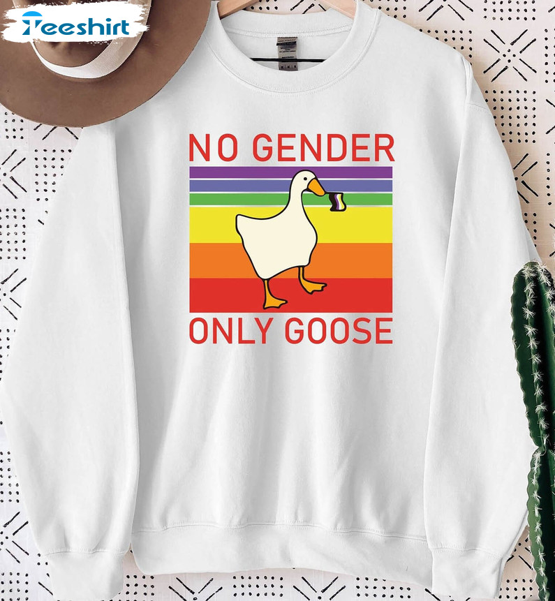 No Gender Only Goose Sweatshirt, Lesbian Unisex T-shirt Short Sleeve