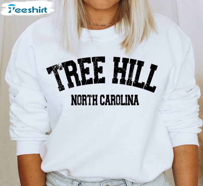 Tree Hill North Carolina Sweatshirt, Tree Hill 90s Unisex T-shirt Unisex Hoodie