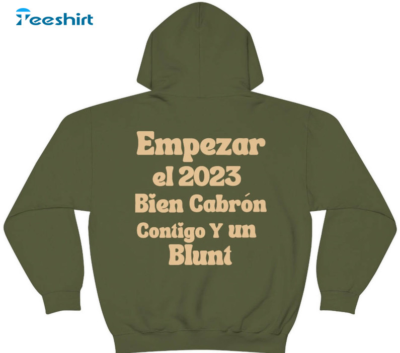 Empezar El 2023 Bien Cabron Shirt, Bad Bunny 2023 Unisex T-shirt Crewneck