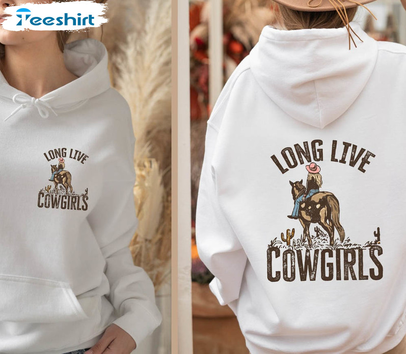 WalnutDesignUs Hoodie, Cowboy Hoodie, Country Girl Hoodie, Long Live Cowgirls, Southern Rodeo, Gift for Sister, Farm Life, Cactus, Desert, Western Shirt