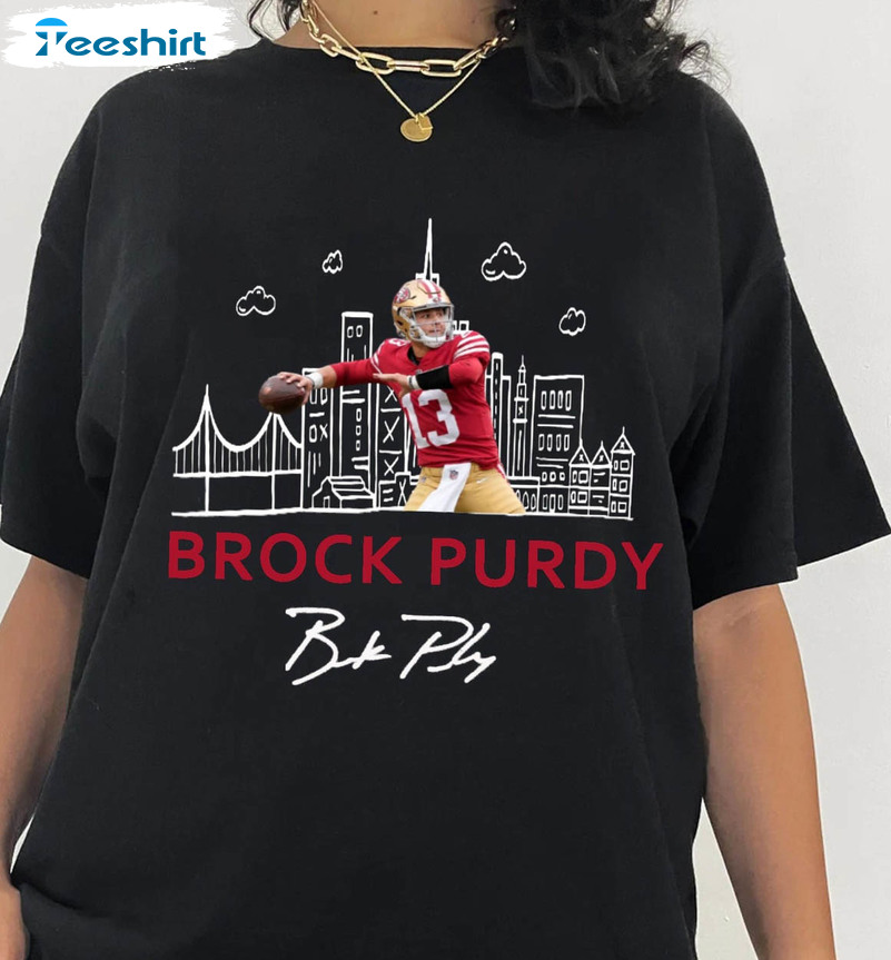 Brock Purdy Shirt, Football Trending Unisex Hoodie Short Sleeve