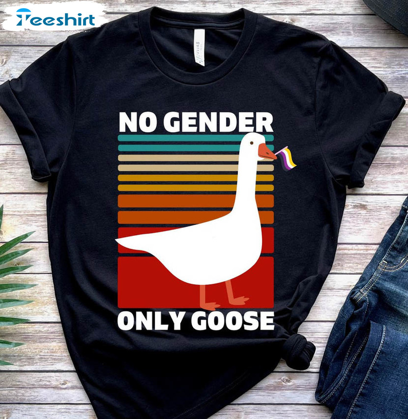 No Gender Only Goose Shirt, Funny Nonbinary Short Sleeve Crewneck
