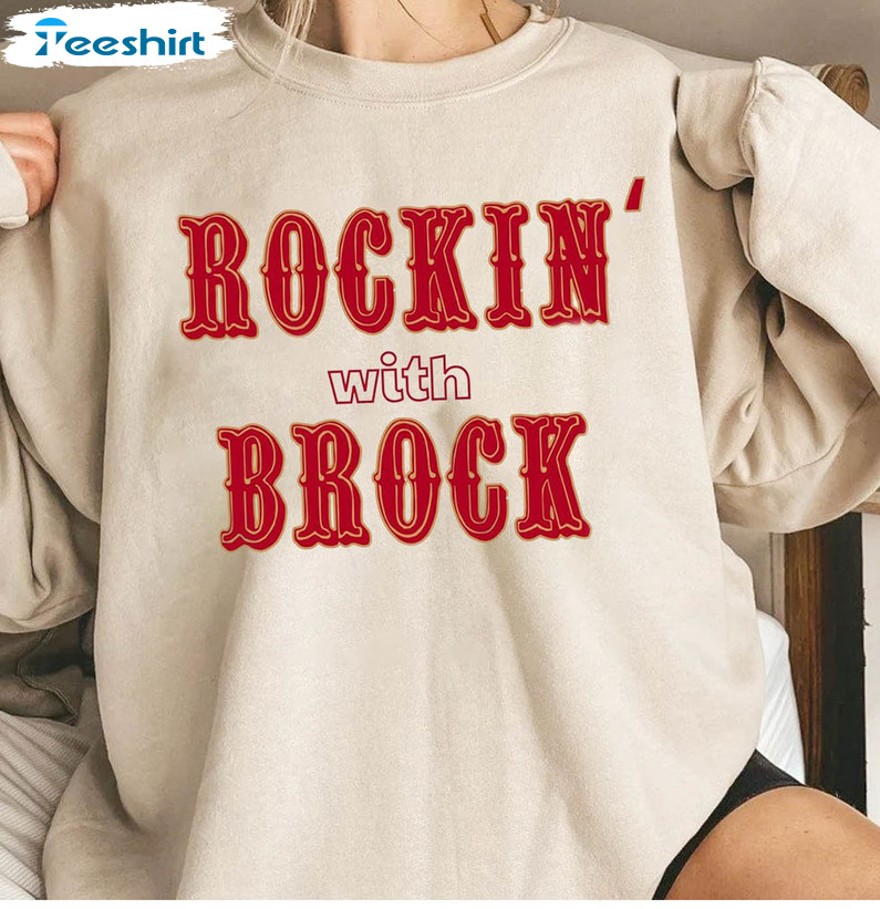 Rockin With Brock Sweatshirt, The Brock Purdy Unisex Hoodie Short Sleeve