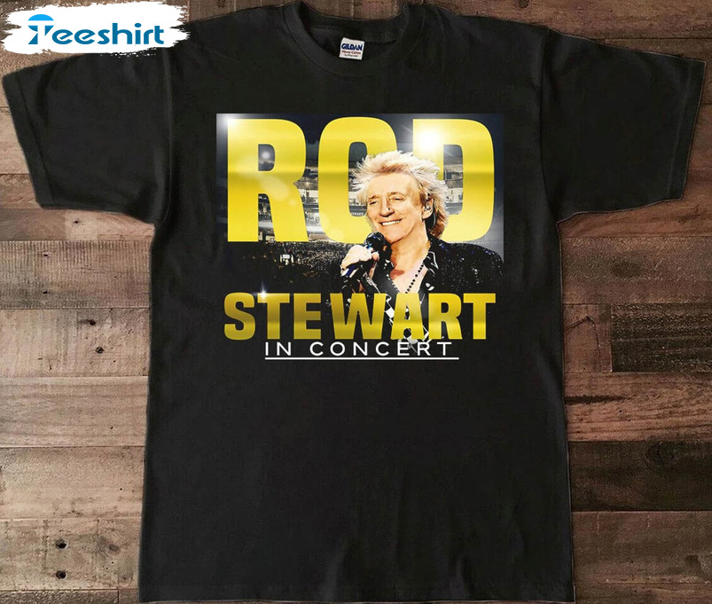 Rod Stewart The Hits Tour 2023 Shirt, Trending Unisex T-shirt Short Sleeve