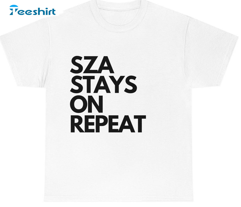 Sza Stays On Repeat Shirt, Vintage Unisex Hoodie Long Sleeve