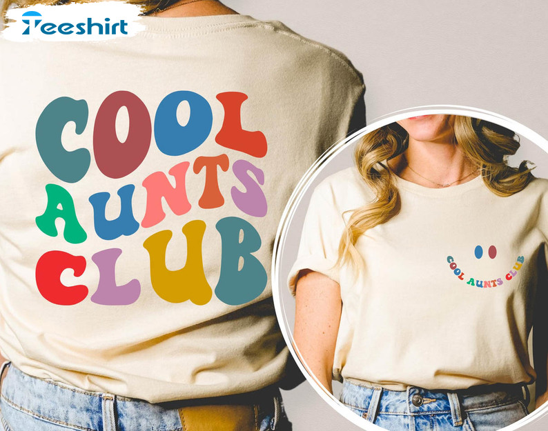 Cool Aunts Club Shirt, Colorful Short Sleeve Crewneck
