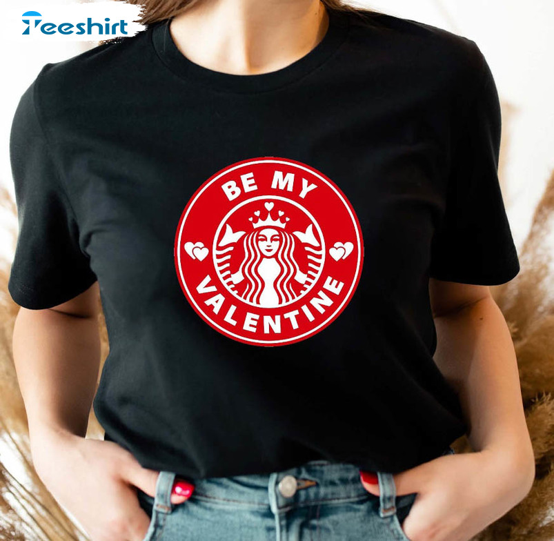 Be My Valentine Sweatshirt, Coffee Lover Unisex Hoodie Tee Tops