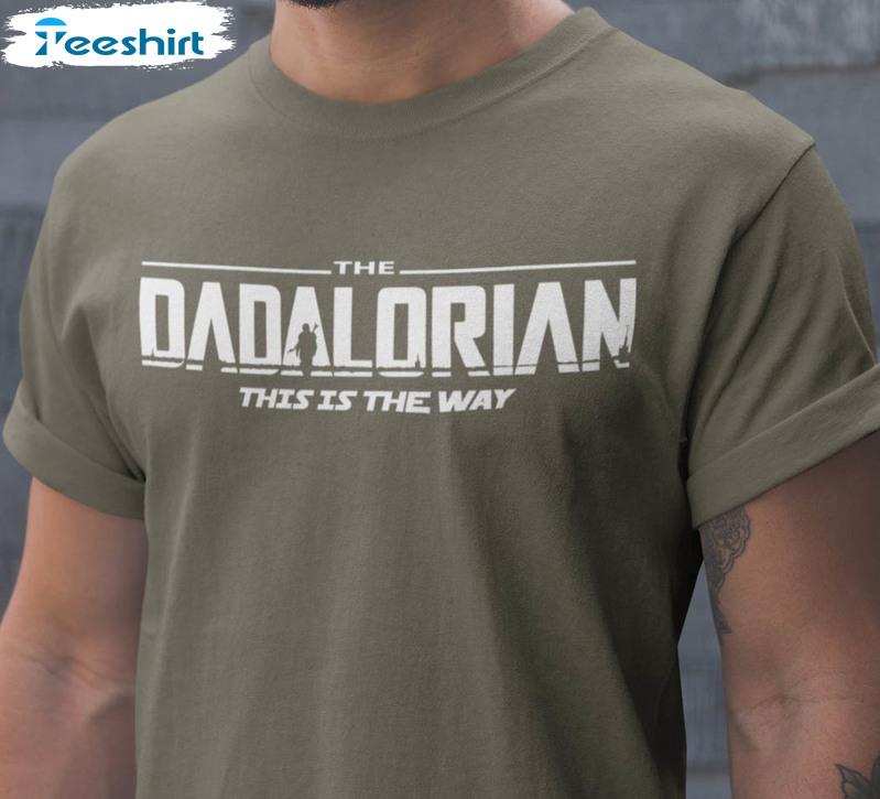 The Dadalorian This Is The Way Shirt, Father Short Sleeve Sweater