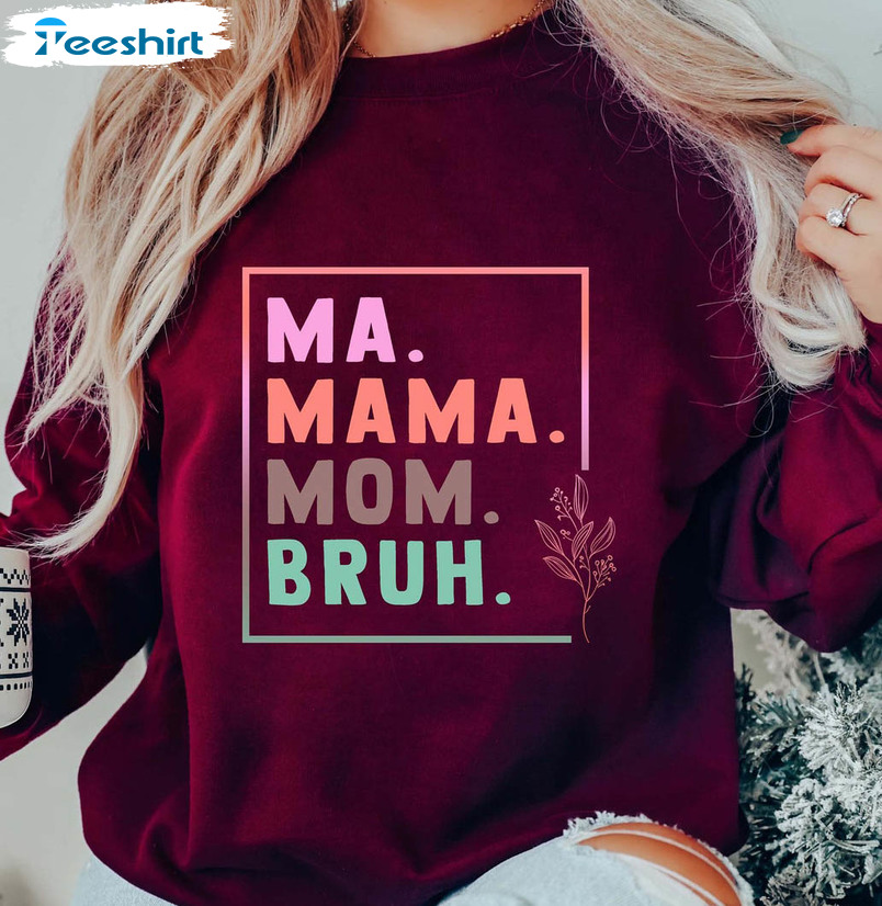 Ma Mama Mom Bruh Vintage Shirt, Funny Short Sleeve Sweater For Mom