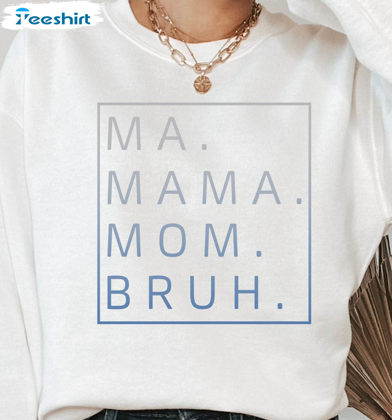 Ma Mama Mom Bruh Sweatshirt, Funny Mom Tee Tops Short Sleeve