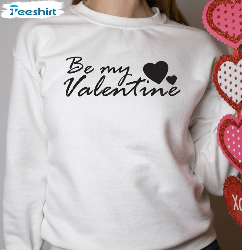 Be My Valentine Shirt, Valentines Day Tee Tops Long Sleeve