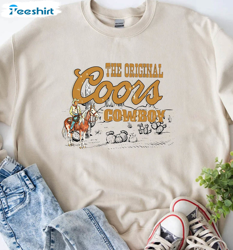 The Original Coors Cowboy Sweatshirt , Western Unisex T-shirt Sweater